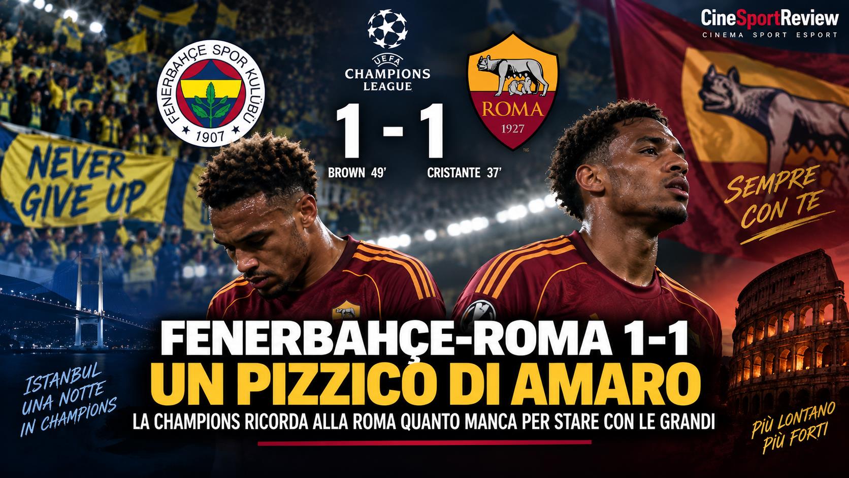 Fenerbahçe-Roma 1-1, pareggio nella prima giornata di Champions League